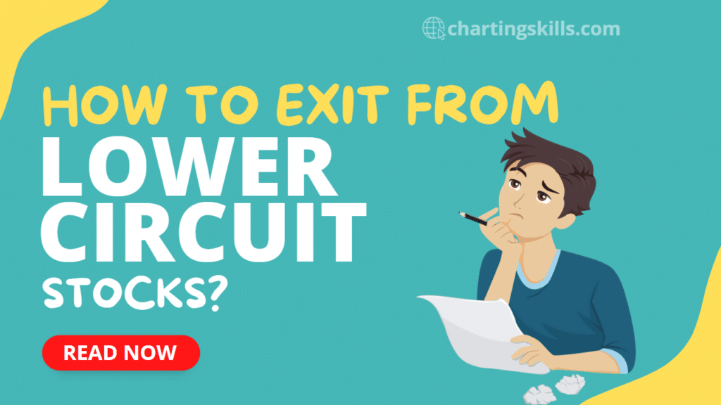 How to Exit From Lower Circuit Stock Charting Skills